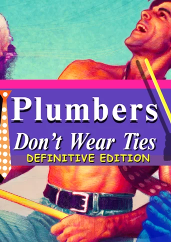 Plumbers Don't Wear Ties: Definitive Edition cover