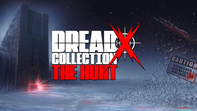 Dread X Collection: The Hunt
