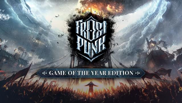 Frostpunk: Game of the Year Edition
