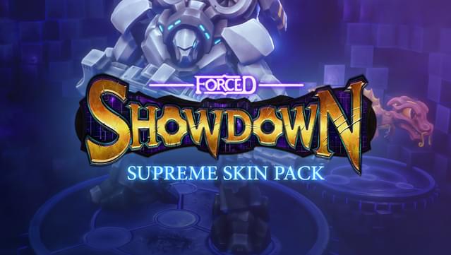 FORCED SHOWDOWN: Supreme Skin Pack