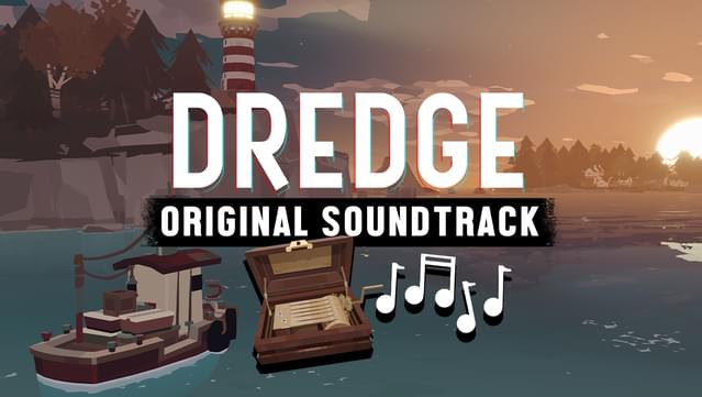DREDGE - Original Soundtrack