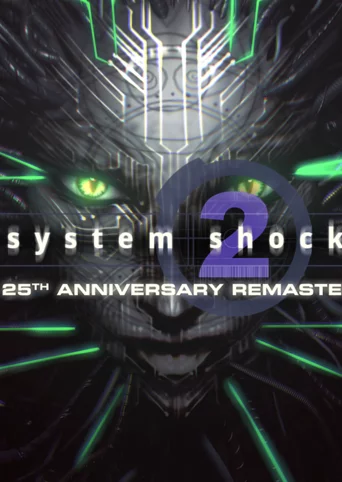 System Shock® 2: 25th Anniversary Remaster cover