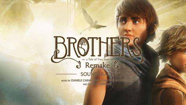 Brothers: A Tale of Two Sons Remake Original Soundtrack
