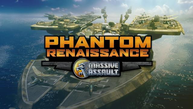 Massive Assault: Phantom Renaissance