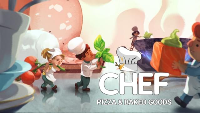 Chef: Pizza & Baked Goods