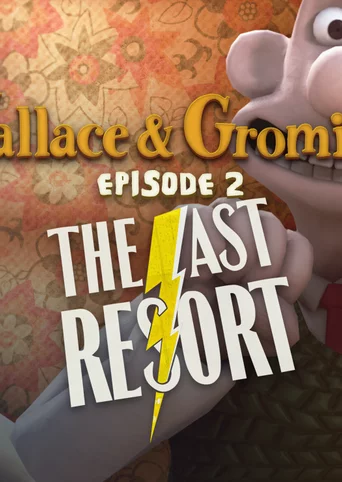 Wallace and Gromit's Episode 2 The Last Resort cover