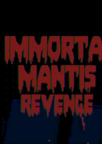 Immortal Mantis: Revenge cover