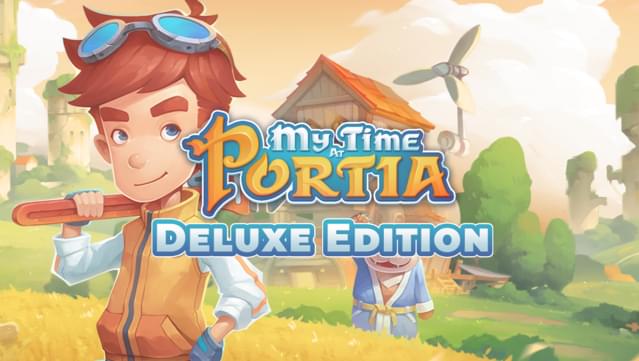 My Time at Portia - Digital Deluxe Edition