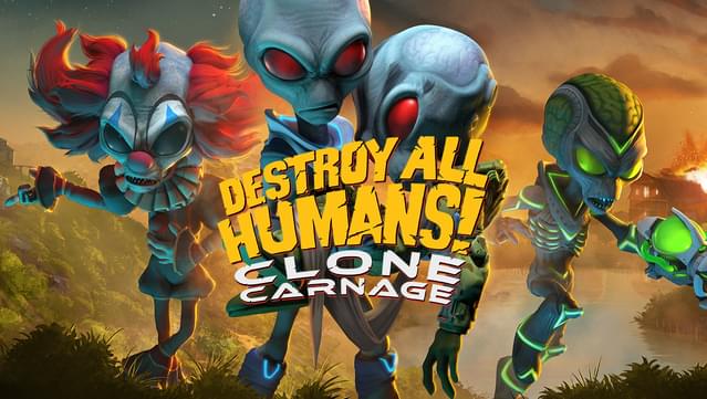 Destroy All Humans! Clone Carnage