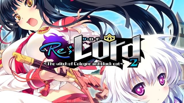 Re;Lord 2 ~The witch of Cologne and black cat~