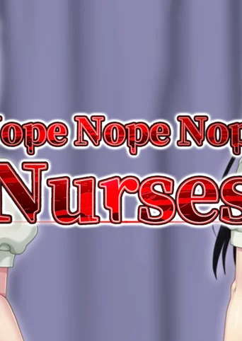 Nope Nope Nope Nurses cover